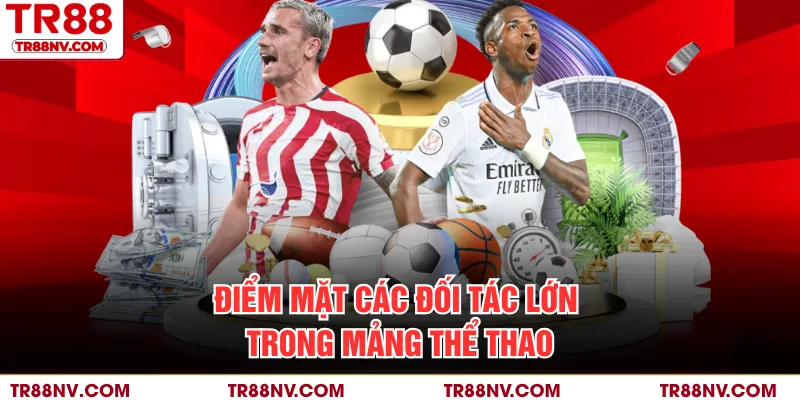 Điểm mặt các đối tác lớn trong mảng thể thao
