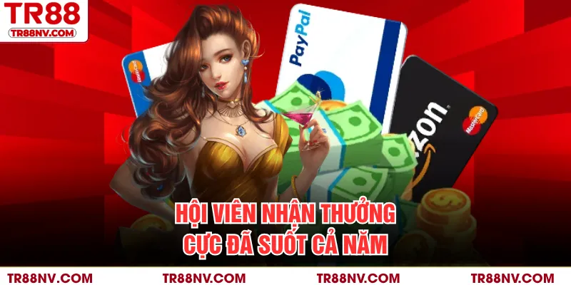 Hội viên nhận thưởng cực đã suốt cả năm