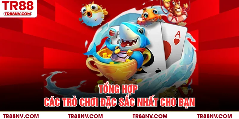 Tổng hợp các trò chơi đặc sắc nhất cho bạn